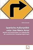  Spanische Außenpolitik unter Jose Maria Aznar: Brüche und Kontinuitäten zur Außenpolitik der sozialistischen Vorgängerregierungen