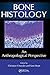 Bone Histology: An Anthropological Perspective