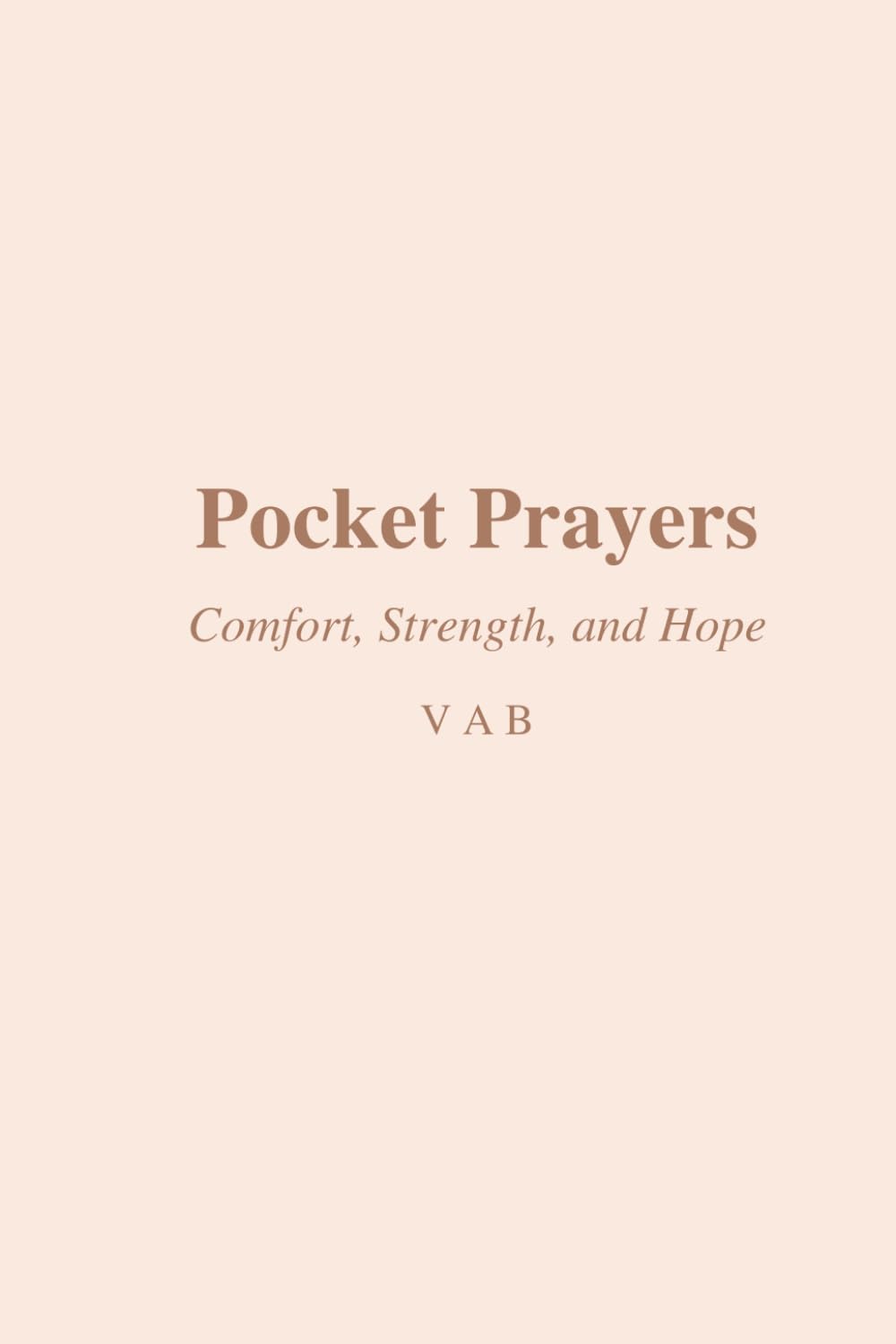 Pocket Prayers: Comfort, Strength, and Hope