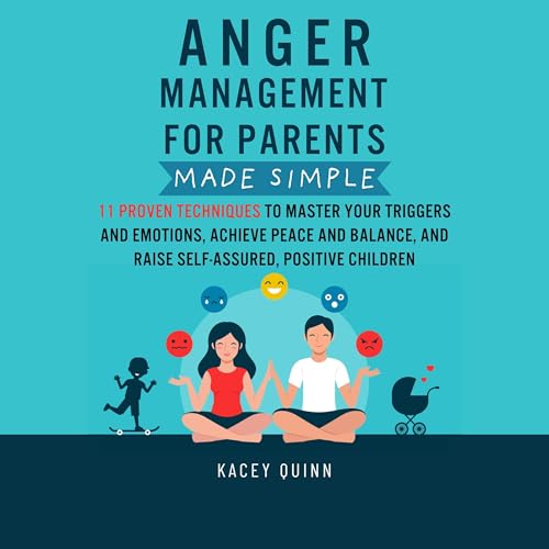 Anger Management for Parents Made Simple by Kacey Quinn episode artwork