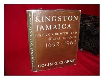 Hardcover Kingston Jamaica Urban Development and Social Change 1692 1962 Book