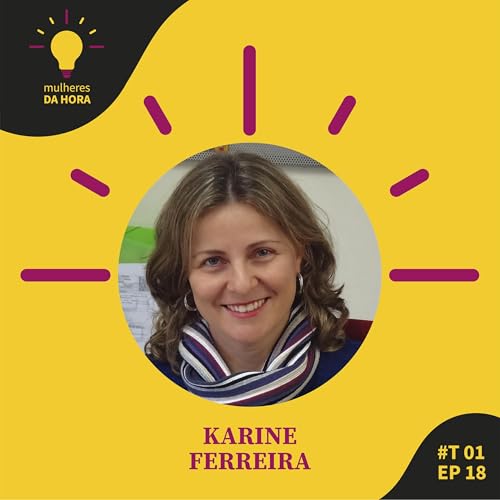 『T01 E18 - Mulheres na Ci&ecirc;ncia de Dados Geoespaciais, com Karine Ferreira』のカバーアート