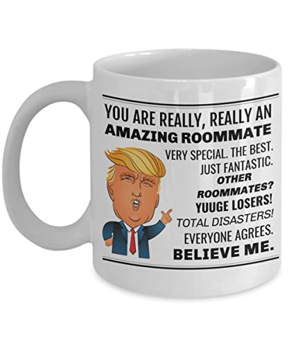 UJNBHY 11oz Ceramic Coffee Mug Funny Trump Roommate You Are Really An Amazing Blieve Me Novelty Mark Mugs Cup Gift for Christmas Special Holiday Birthday B34
