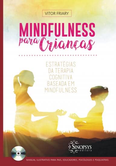 Mindfulness Para Crianças: Estratégias de Terapia Cognitiva Basea...