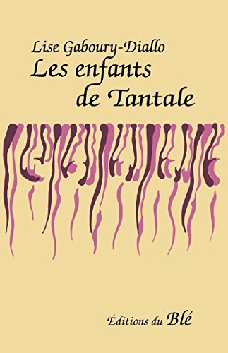 Les enfants de Tantale (French Edition)