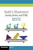 Stahl's Illustrated Anxiety, Stress, and PTSD
