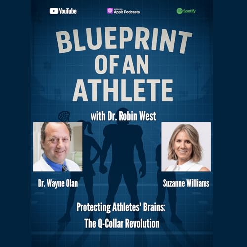 S01E2: Protecting Athletes' Brains: The Q-Collar Revolution with Dr. Wayne Olan & Suzanne Williams