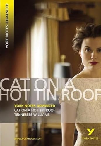 Cat on a Hot Tin Roof (York Notes Advanced)