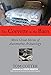 The Corvette in the Barn: More Great Stories of Automotive Archaeology