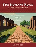 The Romans Road: A Devotional Activity Book B0DFXZTWKJ Book Cover
