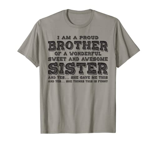 Soy un orgulloso hermano de una hermana impresionante Camiseta