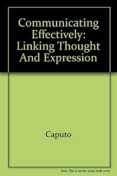Paperback COMMUNICATING EFFECTIVELY: LINKING THOUGHT AND EXPRESSION Book