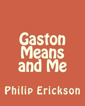 Paperback Gaston Means and Me Book