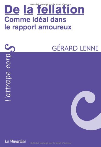 De la fellation : Comme idéal dans le rapport amoureux