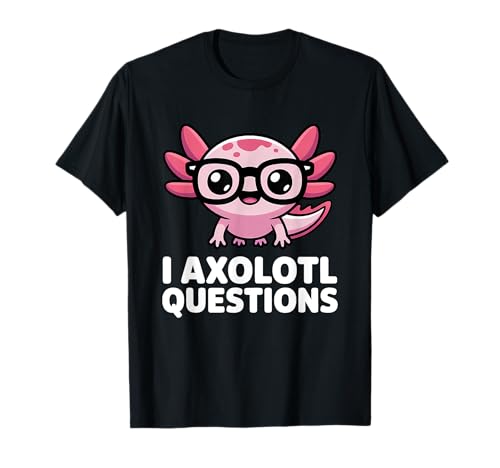 I Axolotl Questions Maglietta