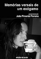 Memórias versais de um exógamo -- Exogamous man's versal memories 1447709055 Book Cover