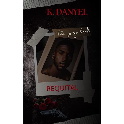 Requital Audiolibro Por K Danyel arte de portada