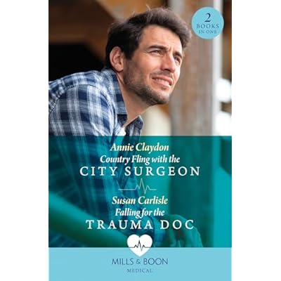 Country Fling With The City Surgeon / Falling For The Trauma Doc: Country Fling with the City Surgeon / Falling for the Trauma Doc
