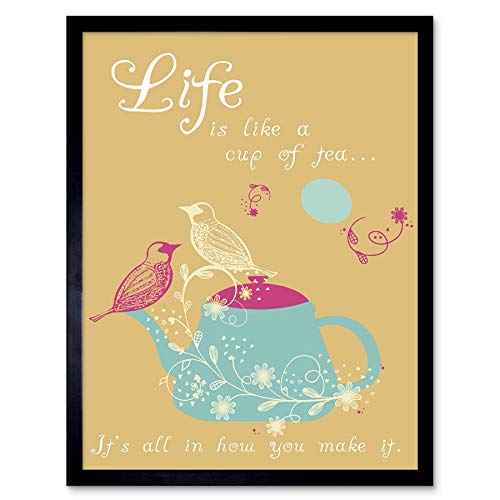 Life Is Like A Cup Of Tea Birds Quote Motivation Typography Wall Art Print Mur Encadré Décor 30 x 41 cm