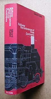 Railway reminiscences of three continents