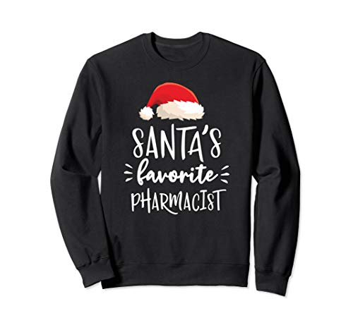 Christmas Santa's Favorite Pharmacist Pharmacy Gift Sweatshirt