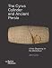 The Cyrus Cylinder and Ancient Persia: A New Beginning for the Middle East