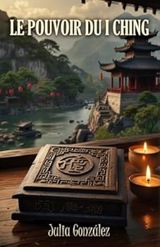 Paperback Le Pouvoir du I Ching (French Edition) [French] Book