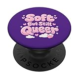 Soft But Still Queer LGBTQ Pride Typografie Design PopSockets Klebender PopGrip