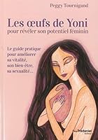 Les oeufs de Yoni pour révéler son potentiel féminin 2813216801 Book Cover