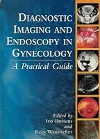 Diagnostic Imaging and Endoscopy in Gynecology: A Practical Guide 0702021059 Book Cover