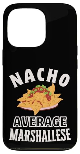 Nacho Average Marshallese Proud Marshall Pride �V���R�E�f�E�}�� �X�}�z�P�[�X iPhone 13 Pro �p