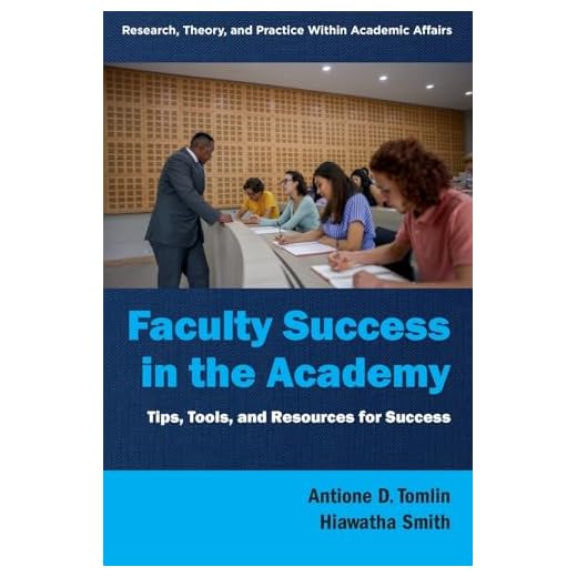 Faculty Success: Tips and Tools for Academics