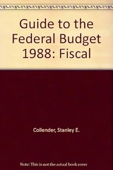 Hardcover The Guide to the Federal Budget Fiscal 1988 Book