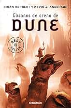 Gusanos de arena de Dune (Las crónicas de Dune 8) (Best Seller)
