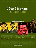 Che Guevara, un héros en question 2764403410 Book Cover