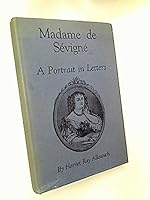 Madame de Sevigne: A Portrait in Letters 0801800218 Book Cover