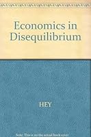 Economics in disequilibrium 0855203994 Book Cover