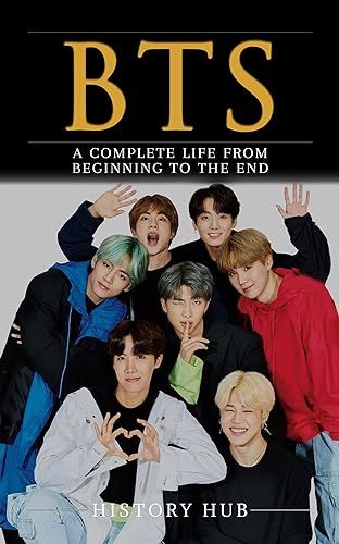 BTS: A Complete Life from Beginning to the End (English Edition)