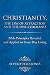 Christianity, the Law of Attraction and the One Command: Bible Principles Revealed and Applied to Every Day Living