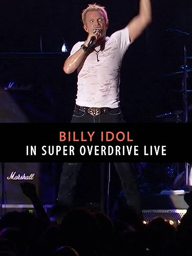  Billy Idol - In Super Overdrive Live