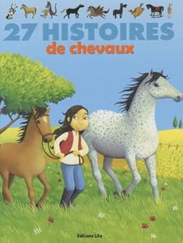 Hardcover 27 histoires de chevaux [French] Book