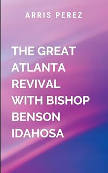 The Great Atlanta Revival with Bishop Benson Idahosa: A testimony of faith, perseverance, and the unstoppable power of the gospel. It is a call to ... when God moves, nothing can stand in His way