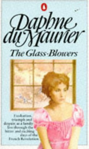 The Glass Blowers by Du Maurier Daphne (1966-01... B012YXZLGS Book Cover