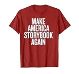 Make America Storybook Again Funny Political