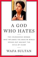 A God Who Hates (text only) by W. Sultan B004GXDD9W Book Cover