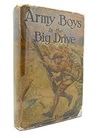 ARMY BOYS IN THE BIG DRIVE Smashing Forward to Victory, #4 Army Boys Series B000VBJ702 Book Cover