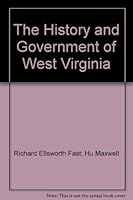 The History and Government of West Virginia B007F72J46 Book Cover