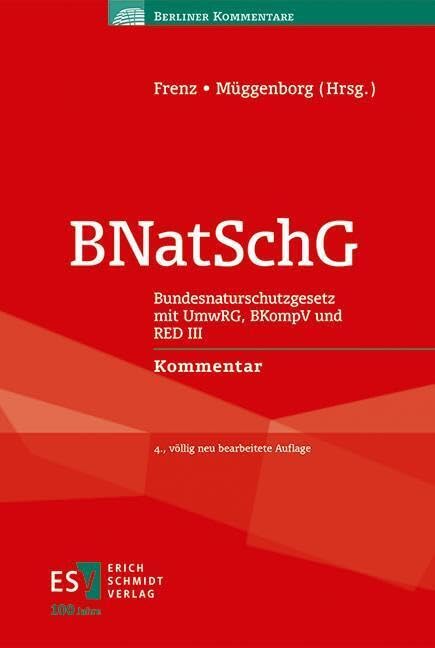BNatSchG: Bundesnaturschutzgesetz - - mit UmwRG, BKompV und RED III - - Kommentar (Berliner Kommentare)