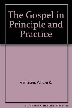 Paperback The Gospel in Principle and Practice Part 1 Book