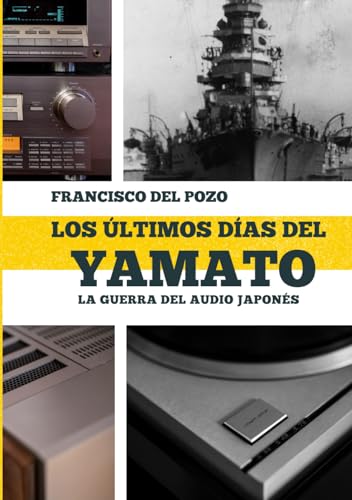 Los últimos días del Yamato: La Guerra del Audio japonés